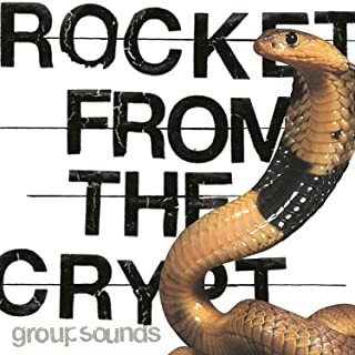 Rocket from the Crypt - Group Sounds (Limited)