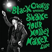 The Black Crowes - Shake Your Money Maker (live)