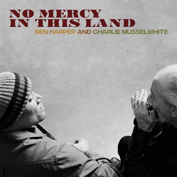 Ben Harper and Charlie Musselwhite - No Mercy In This Land (180 Gram) Vinyl LP