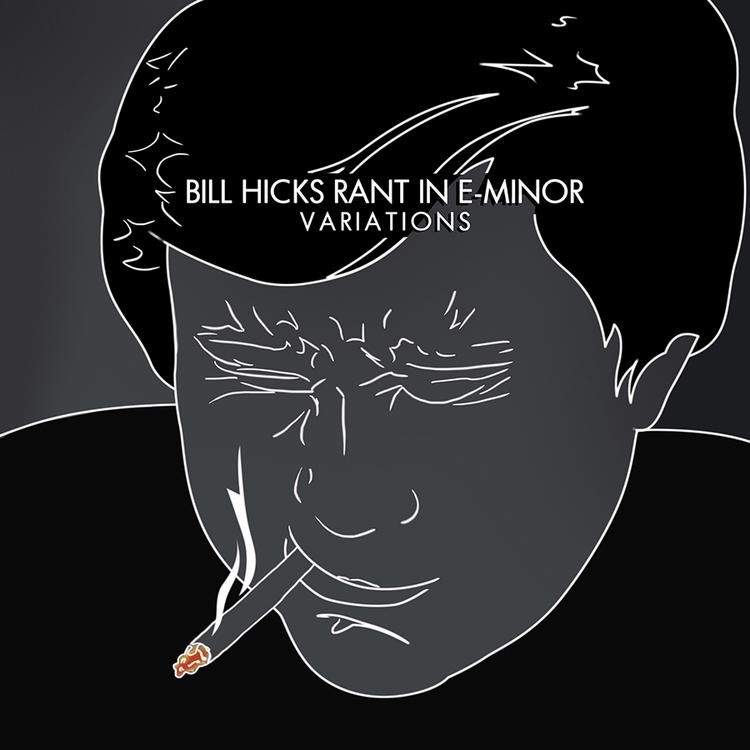 Bill Hicks - Rant In E-Minor: Variations 2XLP