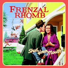 Frenzal Rhomb - Shut Your Mouth LP