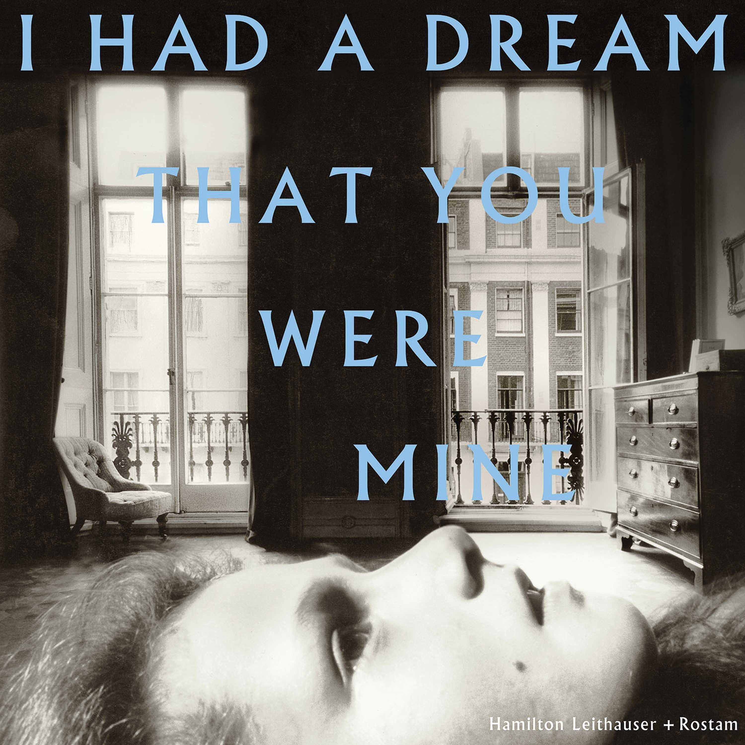 Hamilton Leithauser + Rostam - I Had A Dream That You Were Mine LP