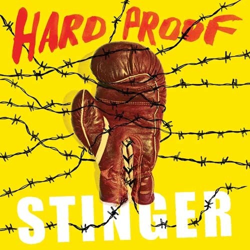 Hard Proof - Stinger LP 
