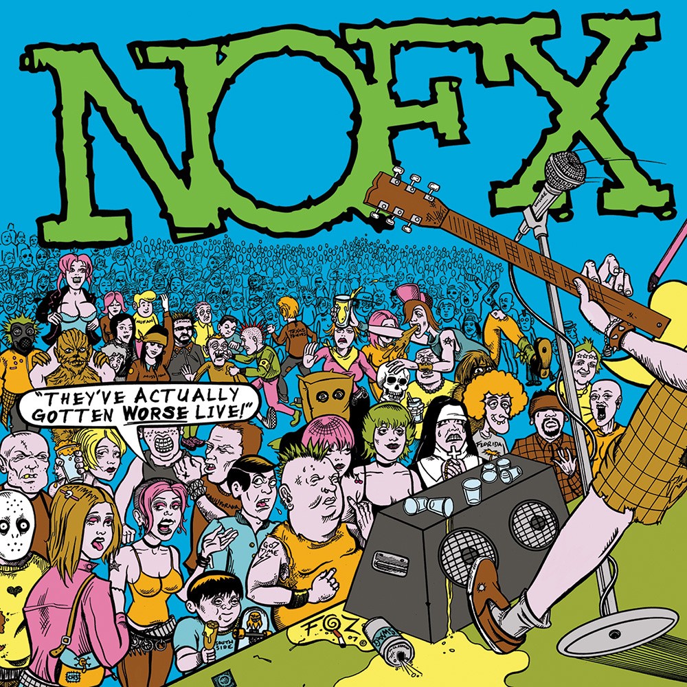 NOFX - They've Actually Gotten Worse Live 2XLP