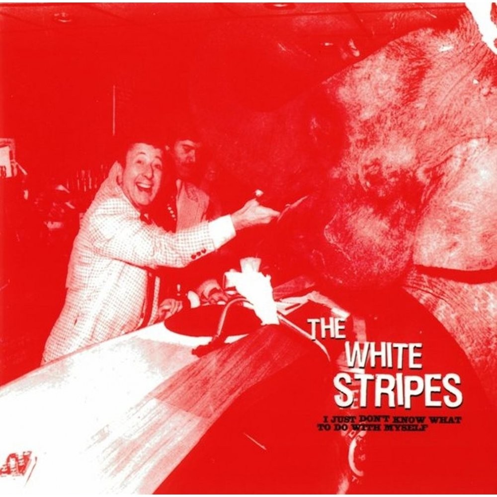 The White Stripes - I Just Don't Know What To Do With Myself / Who's To Say... 7"