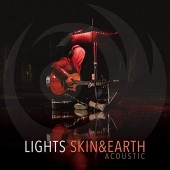 Lights - Skin & Earth Acoustic LP
