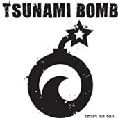 Tsunami Bomb - Trust No One (Blue Vinyl)
