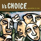 K's Choice - Paradise In Me - Limited 180-Gram White Vinyl (MOV)