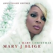 Mary J Blige -  A Mary Christmas (Anniversary Edition)