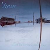 Kyuss -  & the Circus Leaves Town