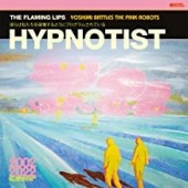 The Flaming Lips - Hypnotist (Pink Vinyl)