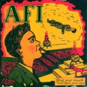 AFI - Shut Your Mouth And Open Your Eyes LP