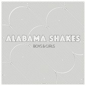 Alabama Shakes - Boys & Girls LP