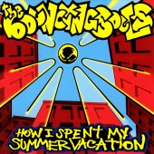 The Bouncing Souls - How I Spent My Summer Vacation
