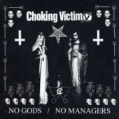 Choking Victim - No Gods, No Managers LP