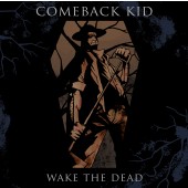 Comeback Kid - Wake The Dead LP