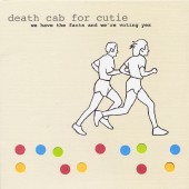 Death Cab For Cutie - We Have the Facts and We're Voting Yes LP