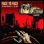 Face To Face - Say What You Want 7" EP 