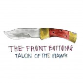 The Front Bottoms - Talon Of The Hawk LP