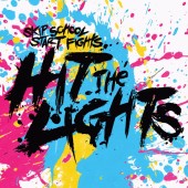 Hit The Lights - Skip School, Start Fights Vinyl LP