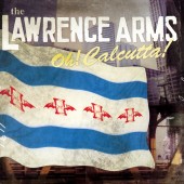The Lawrence Arms - Oh! Calcutta! LP