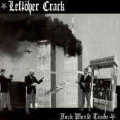 Leftover Crack - Fuck World Trade 2XLP