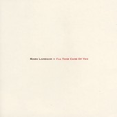 Mark Lanegan - I'll Take Care Of You LP