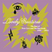 Nick Cave & The Bad Seeds - Lovely Creatures: The Best of Nick Cave and The Bad Seeds (1984-2014) 3XLP