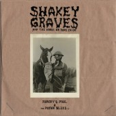 Shakey Graves - Shakey Graves And The Horse He Rode In On 2XLP