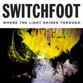 Switchfoot - Where The Light Shines Through 2XLP