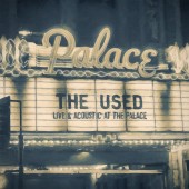 The Used - Live & Acoustic at the Palace 2XLP