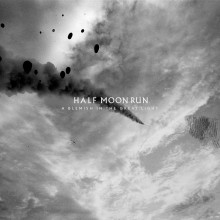 Half Moon Run - A Blemish In The Great Light LP