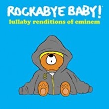 Andrew Bissell - ROCKABYE BABY -  Lullaby Renditions of Eminem