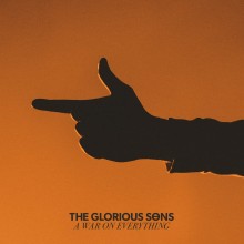 Glorious Sons - War On Everything 2XLP