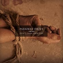 Parkway Drive -  Don't Close Your Eyes (Clear w/ Black Smoke)