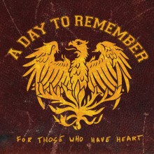 A Day To Remember -  For Those Who Have Heart LP