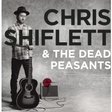 Chris Shiflet & The Dead Pessants - Chris Shiflet & The Dead Peasants LP