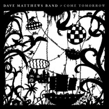 Dave Matthews - Come Tomorrow 2XLP Vinyl
