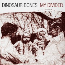 Dinosaur Bones - My Divider LP