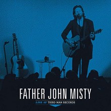 Father John Misty - Live At Third Man Records Vinyl LP