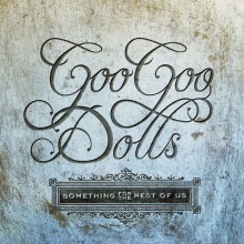 The Goo Goo Dolls - Something For The Rest Of Us Vinyl LP