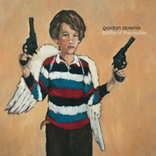 Gord Downie - Battle Of The Nudes Vinyl LP