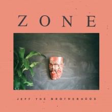 JEFF The Brotherhood - Zone LP