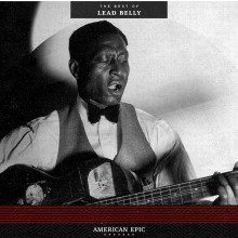 Lead Belly - American Epic: The Best of Lead Belly LP