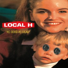 Local H - As Good As Dead 2XLP Vinyl
