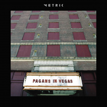 Metric - Pagans In Vegas LP 