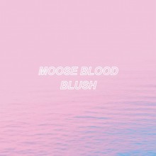 Moose Blood - Blush LP