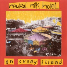 Neutral Milk Hotel - On Avery Island LP
