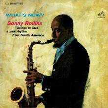 Sonny Rollins - What's New? LP
