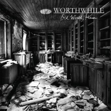 Worthwhile - Old World Harm LP